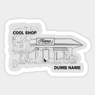 Cool Shop, Dumb Name Sticker